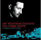 F YOU'RE GOING TO THE CITY: A TRIBUTE TO MOSE ALLISON
